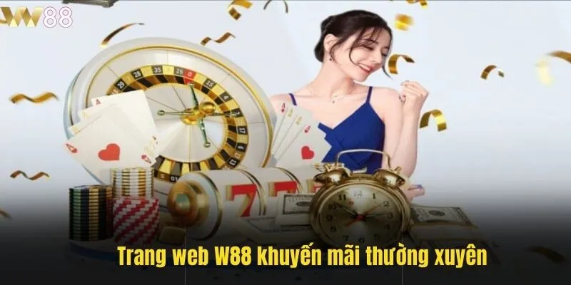 Trang web W88 khuyến mãi thường xuyên